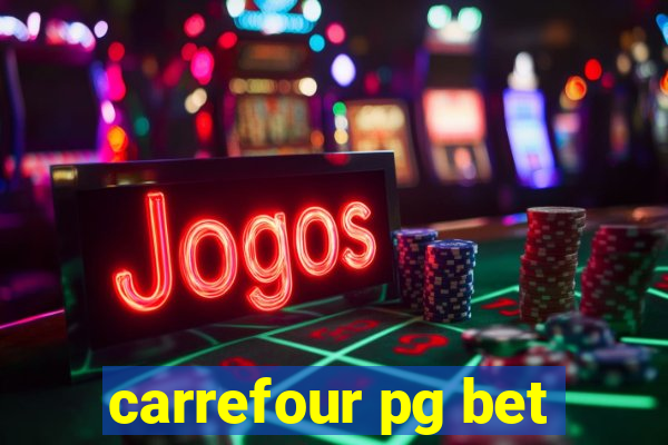 carrefour pg bet